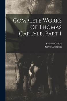 Paperback Complete Works Of Thomas Carlyle, Part 1 Book