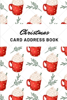 Paperback Christmas Card Address Book: Holiday Greeting Card list Organizer & Tracker, Record Your Send and Receive Mailings Card for 10 Year, Log Book with Book