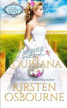 Longing in Louisiana - Book #8 of the At the Altar