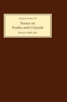 Essays on Troilus and Criseyde Essays on Troilus and Criseyde Essays on Troilus and Criseyde
