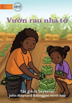 Paperback Our Vegetable Garden - V&#432;&#7901;n rau nhà t&#7899; [Vietnamese] Book