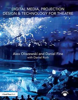 Paperback Digital Media, Projection Design, and Technology for Theatre Book