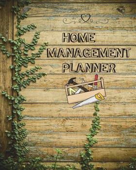 Paperback Home Management Planner: Home Improvement Planner- Household Organization/ Project Planner Notebook, House Maintenance Checklist- Home Maintena Book