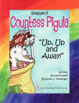 Hardcover Adventures of Countess Pigula - Up, Up and Away Book