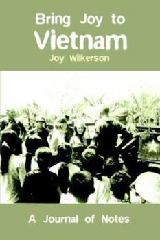 Paperback Bring Joy to Vietnam: A Journal of Notes Book