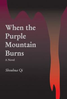 Hardcover When the Purple Mountain Burns: A Novel Book