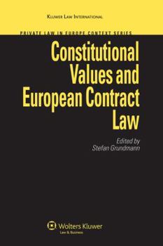 Hardcover Constitutional Values and European Contract Law Book
