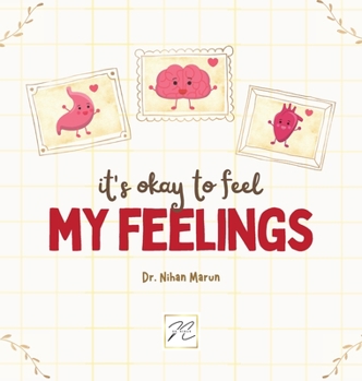 Hardcover It is Okay to Feel My Feelings Book