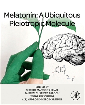 Paperback Melatonin: A Ubiquitous Pleiotropic Molecule Book