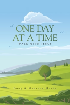 Paperback One Day at a Time: Walk with Jesus. Book