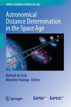 Hardcover Astronomical Distance Determination in the Space Age Book