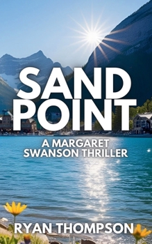 Sandpoint (Margaret Swanson)