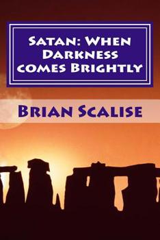 Paperback Satan: When Darkness comes Brightly Book