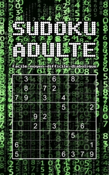 Paperback SuDoKu adulte: Niveau: facile - moyen - difficile - diabolique Format poche 184 grilles Jeu de logique relaxant & educatif Enigmes et casse-tête adult [French] Book