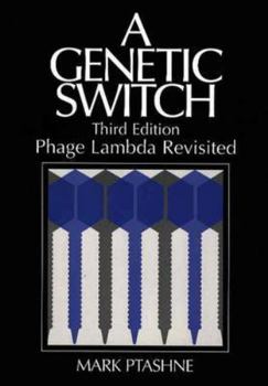 Paperback A Genetic Switch, Third Edition, Phage Lambda Revisited Book