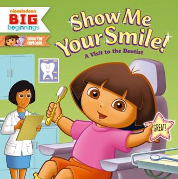 Paperback Show Me Your Smile!: A Visit to the Dentist Book