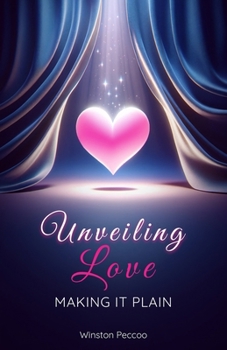 Paperback Unveiling Love: Making it Plain Book