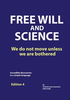 Paperback Free Will: We do not move unless we are bothered. Book