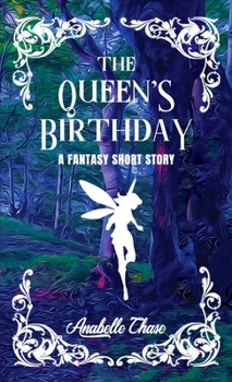 Paperback The Queen's Birthday: A Fantasy Short Story Book