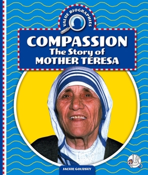 Library Binding Compassion: The Story of Mother Teresa Book