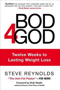 Hardcover Bod4god: Twelve Weeks to Lasting Weight Loss Book