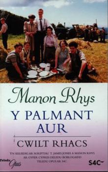 Hardcover Y Palmant Aur: Cwilt Rhacs [Welsh] Book