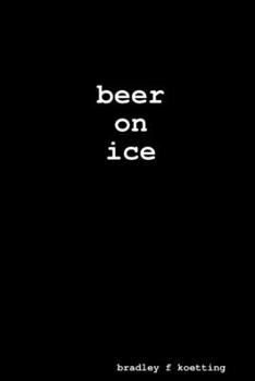 Paperback beer on ice Book