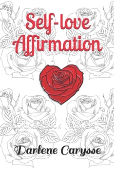 Paperback Self-love Affirmation: Coloring Book (Flowers) Book