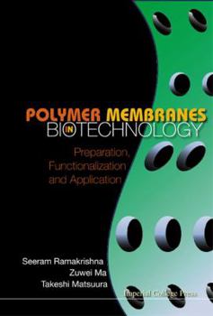 Paperback Polymer Membranes in Biotechnology: Preparation, Functionalization and Application Book