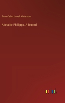 Hardcover Adelaide Phillipps. A Record Book