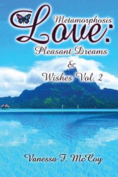 Paperback Metamorphosis Love: Pleasant Dreams & Wishes Vol. 2 Book