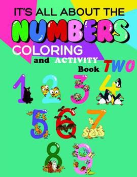 Paperback It's All About The Numbers Coloring And Activity Book TWO Book