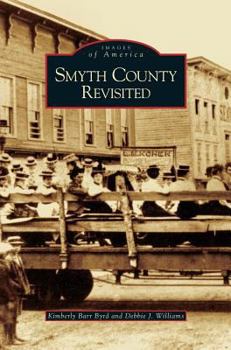 Smyth County Revisited - Book  of the Images of America: Virginia