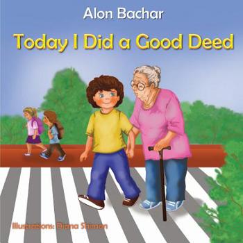 Paperback Today I Did a Good Deed: Good Deed Book