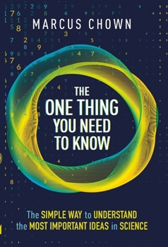 Hardcover The One Thing You Need to Know: 21 Key Scientific Concepts of the 21st Century Book