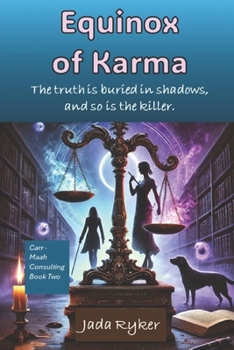 Paperback Equinox of Karma: The Second Carr - Maah Consulting Paranormal Romance/Mystery Adventure Book