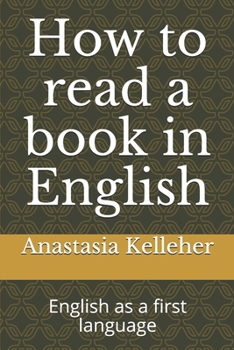 Paperback How to read a book in English: English as a first language Book