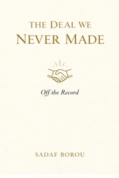 Paperback The Deal We Never Made Book