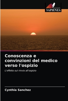 Paperback Conoscenza e convinzioni del medico verso l'ospizio [Italian] Book