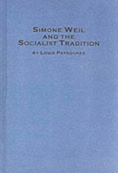 Paperback Simone Weil and the Socialist Tradition Book