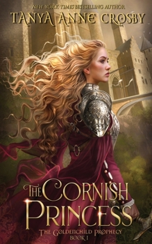 The Cornish Princess - Book #1 of the Goldenchild Prophecy