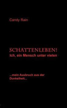 Paperback Schattenleben!: Ich, ein Mensch unter vielen [German] Book