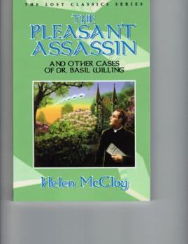 Hardcover The Pleasant Assassin and Other Cases of Dr. Basil Willing Book