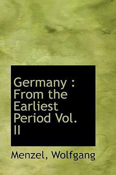 Paperback Germany: From the Earliest Period Vol. II Book