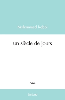 Paperback Un siècle de jours [French] Book