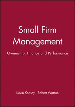 Paperback Small Firm Management: Ownership, Finance and Performance Book