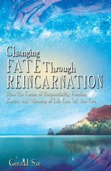 Paperback Changing Fate Through Reincarnation Book