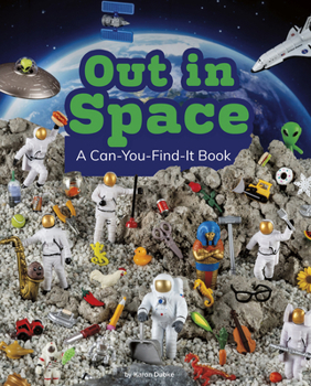 Hardcover Out in Space: A Can-You-Find-It Book