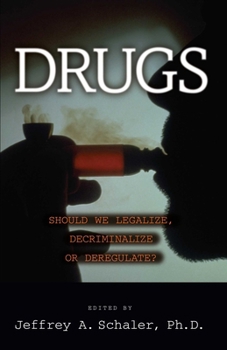 Paperback Drugs: Should We Legalize, Decriminalize or Deregulate? Book