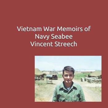 Paperback Vietnam War Memoirs of Navy Seabee Vincent Streech Book